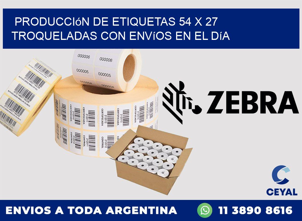 Producción de etiquetas 54 x 27 troqueladas con envíos en el día