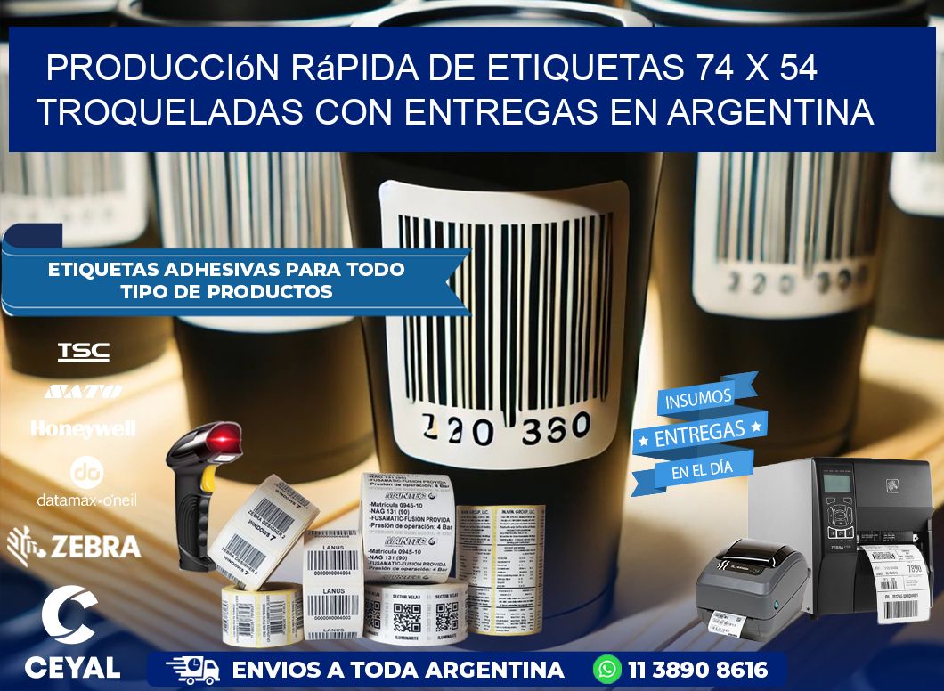 Producción rápida de etiquetas 74 x 54 troqueladas con entregas en Argentina