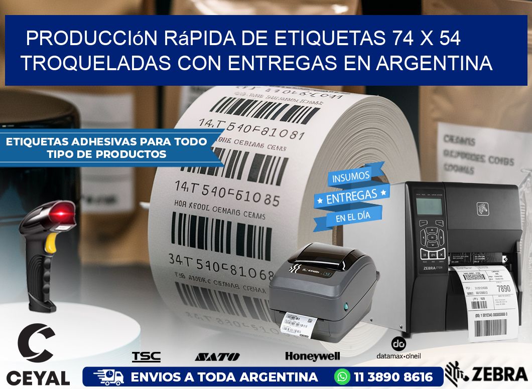 Producción rápida de etiquetas 74 x 54 troqueladas con entregas en Argentina