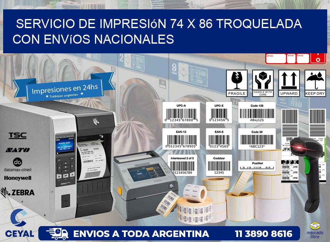 Servicio de impresión 74 x 86 troquelada con envíos nacionales