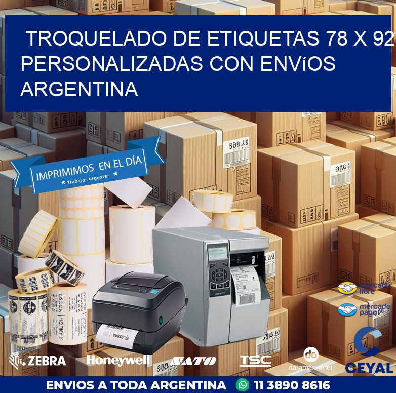 Troquelado de etiquetas 78 x 92 personalizadas con envíos Argentina