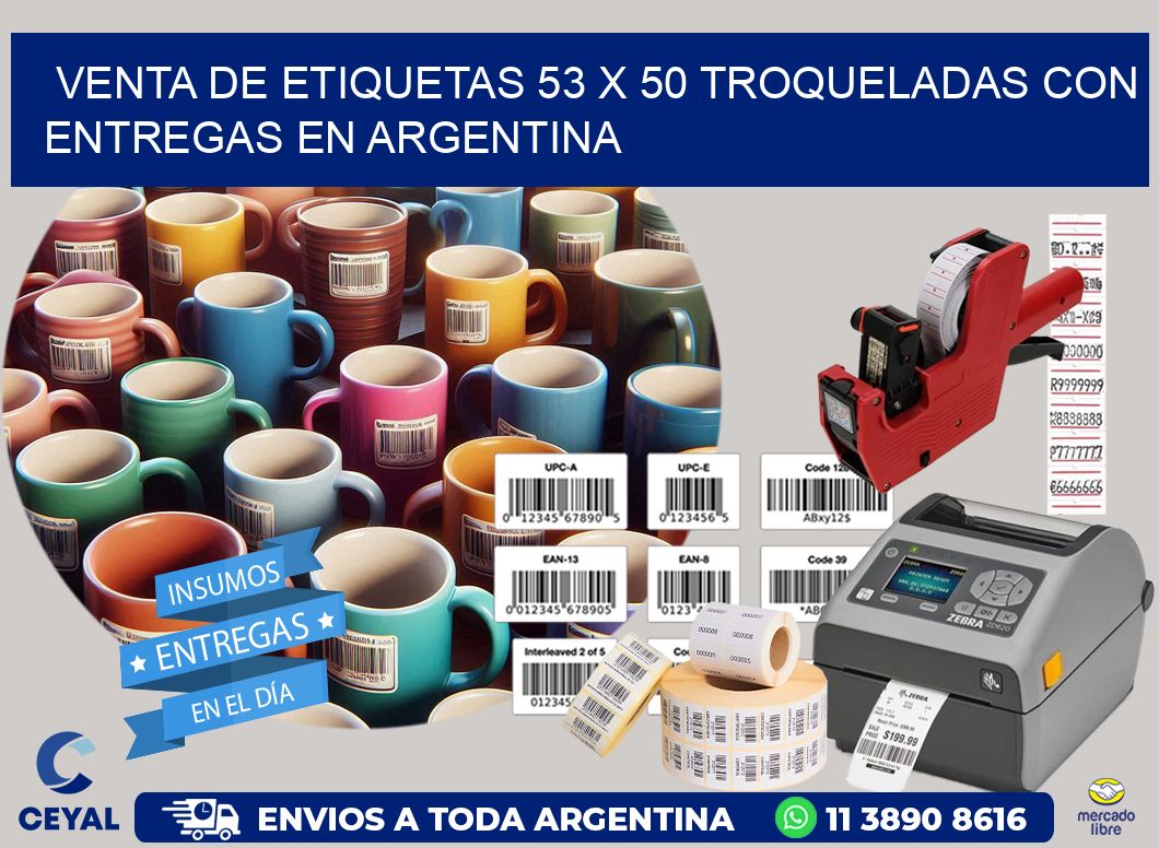Venta de etiquetas 53 x 50 troqueladas con entregas en Argentina