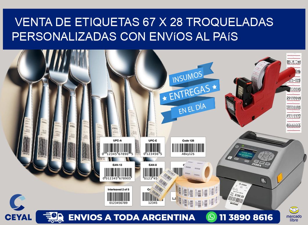 Venta de etiquetas 67 x 28 troqueladas personalizadas con envíos al país