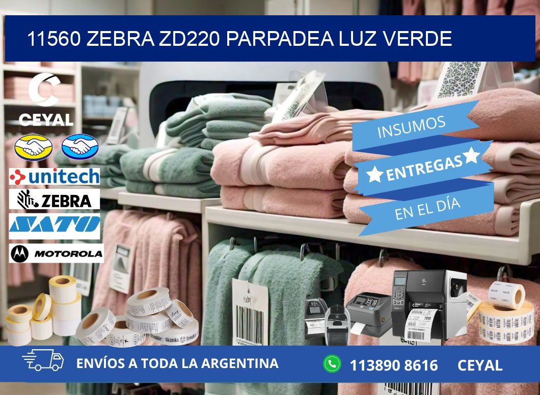 11560 Zebra ZD220 parpadea luz verde