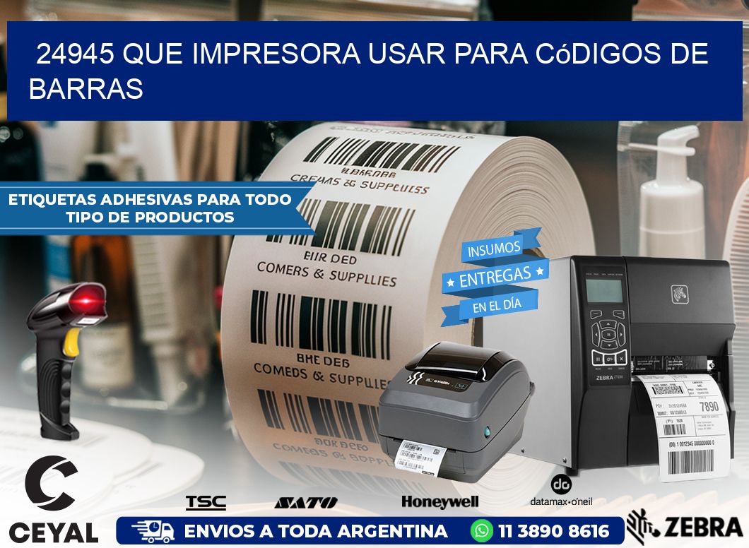 24945 Que impresora usar para códigos de barras