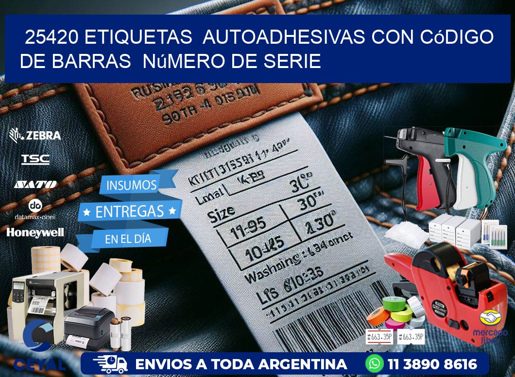 25420 etiquetas  autoadhesivas con código de barras  número de serie