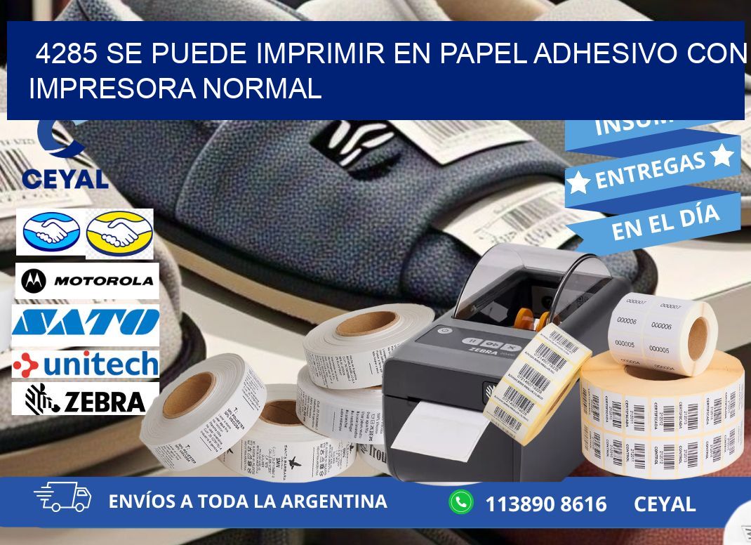 4285 Se puede imprimir en papel adhesivo con impresora normal