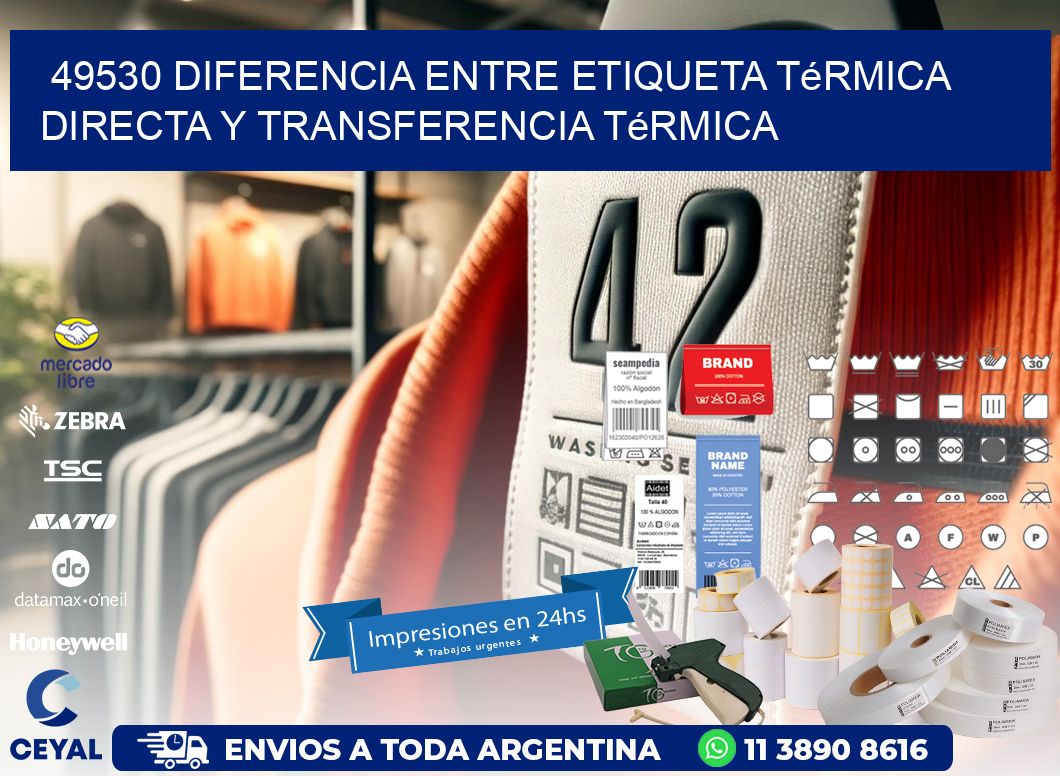 49530 diferencia entre etiqueta térmica directa y transferencia térmica