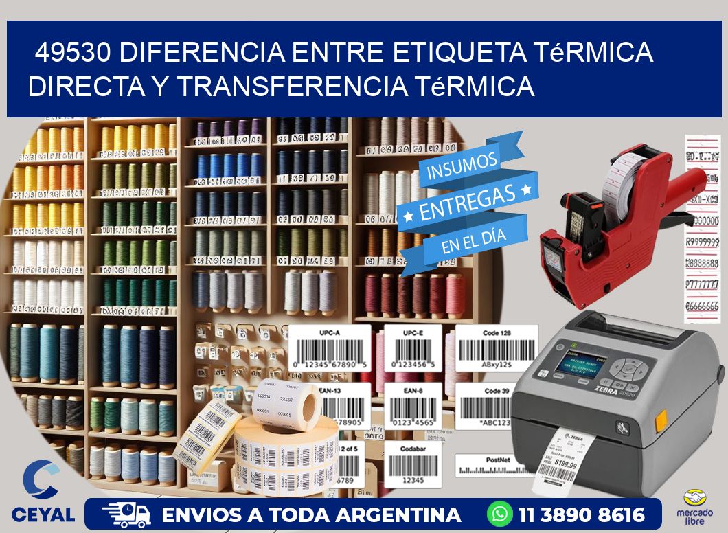 49530 diferencia entre etiqueta térmica directa y transferencia térmica