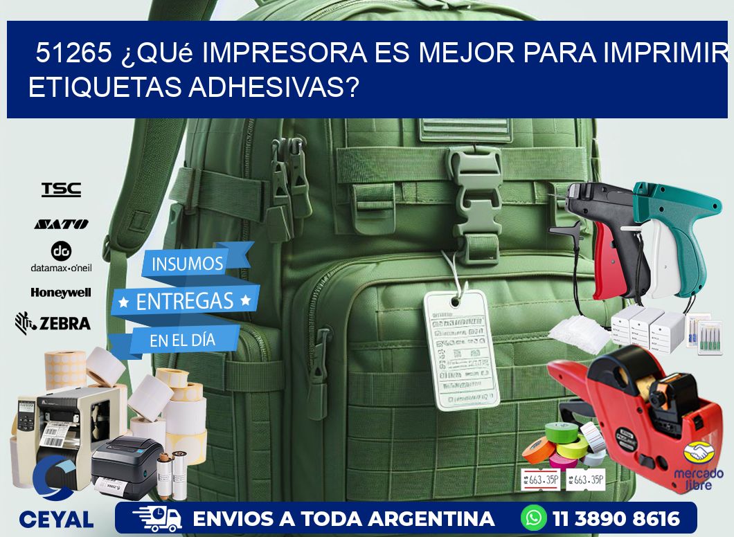 51265 ¿Qué impresora es mejor para imprimir etiquetas adhesivas?