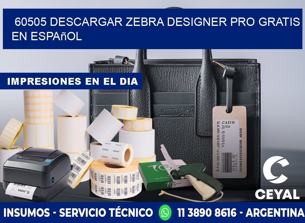 60505 Descargar Zebra Designer Pro gratis en Español