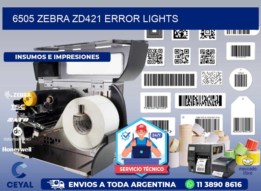 6505 Zebra ZD421 error lights