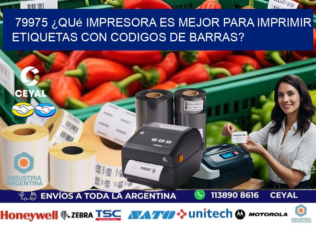 79975 ¿Qué impresora es mejor para imprimir etiquetas con codigos de barras?