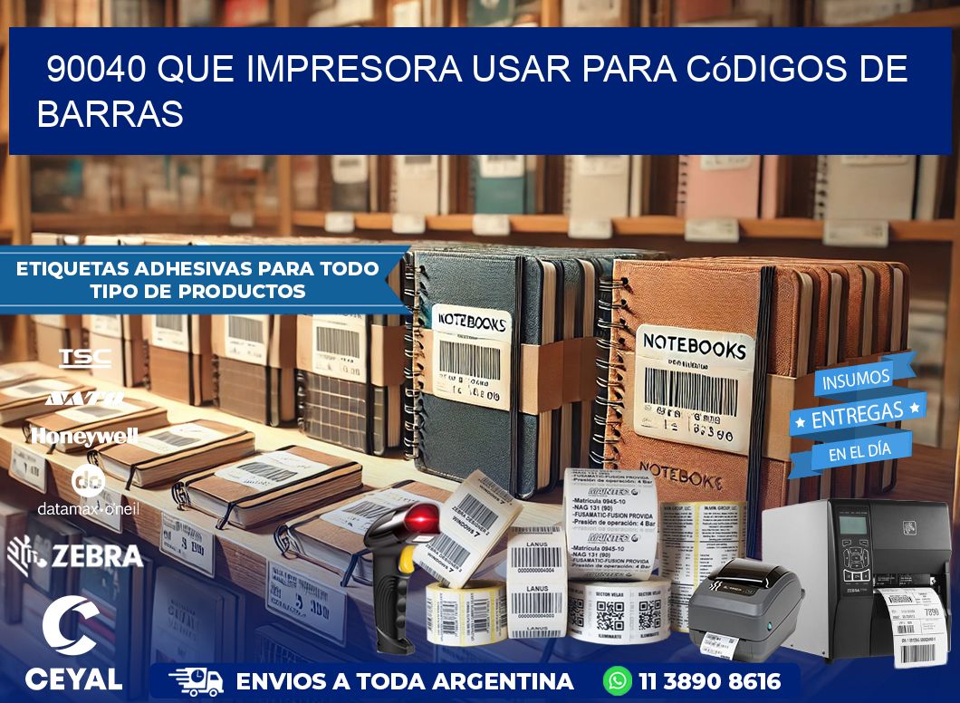 90040 Que impresora usar para códigos de barras