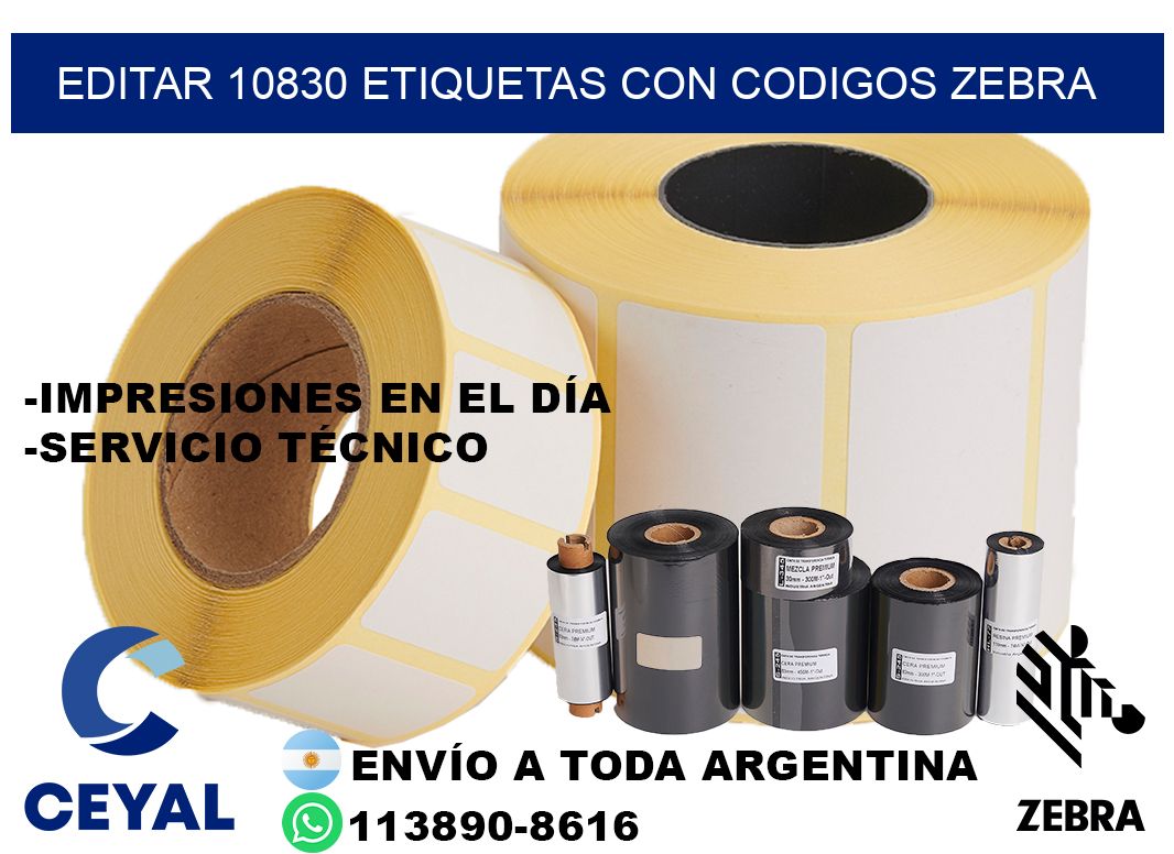 EDITAR 10830 ETIQUETAS CON CODIGOS ZEBRA