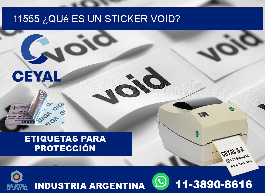 11555 ¿Qué es un sticker void?