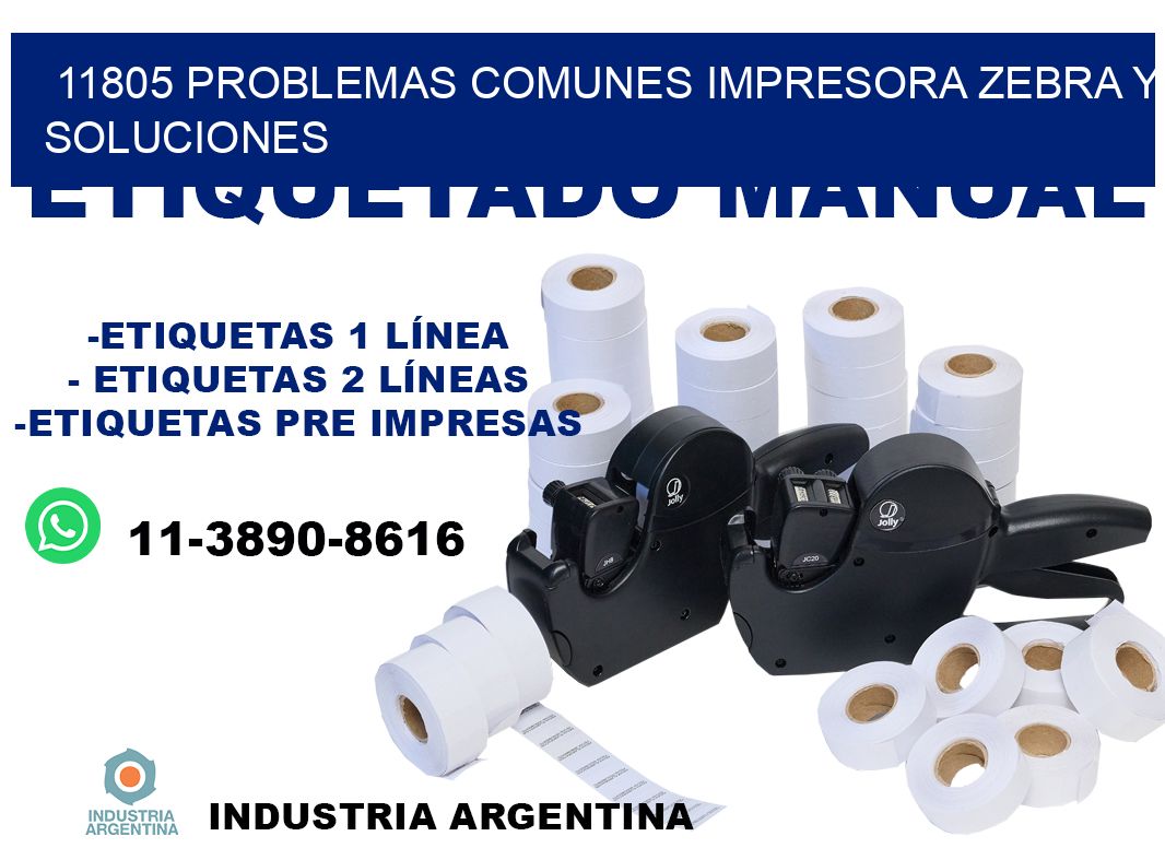 11805 problemas comunes impresora Zebra y soluciones