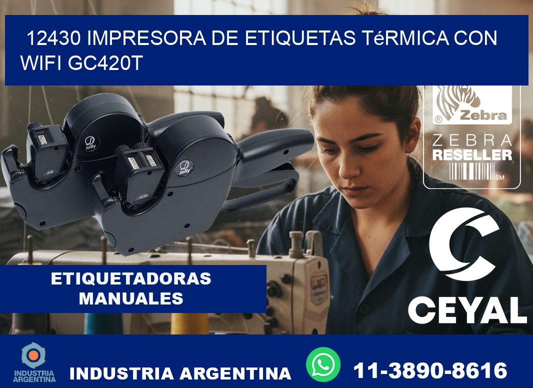 12430 impresora de etiquetas térmica con wifi GC420T