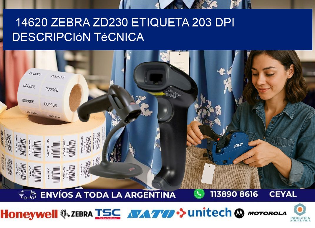 14620 Zebra ZD230 etiqueta 203 dpi descripción técnica