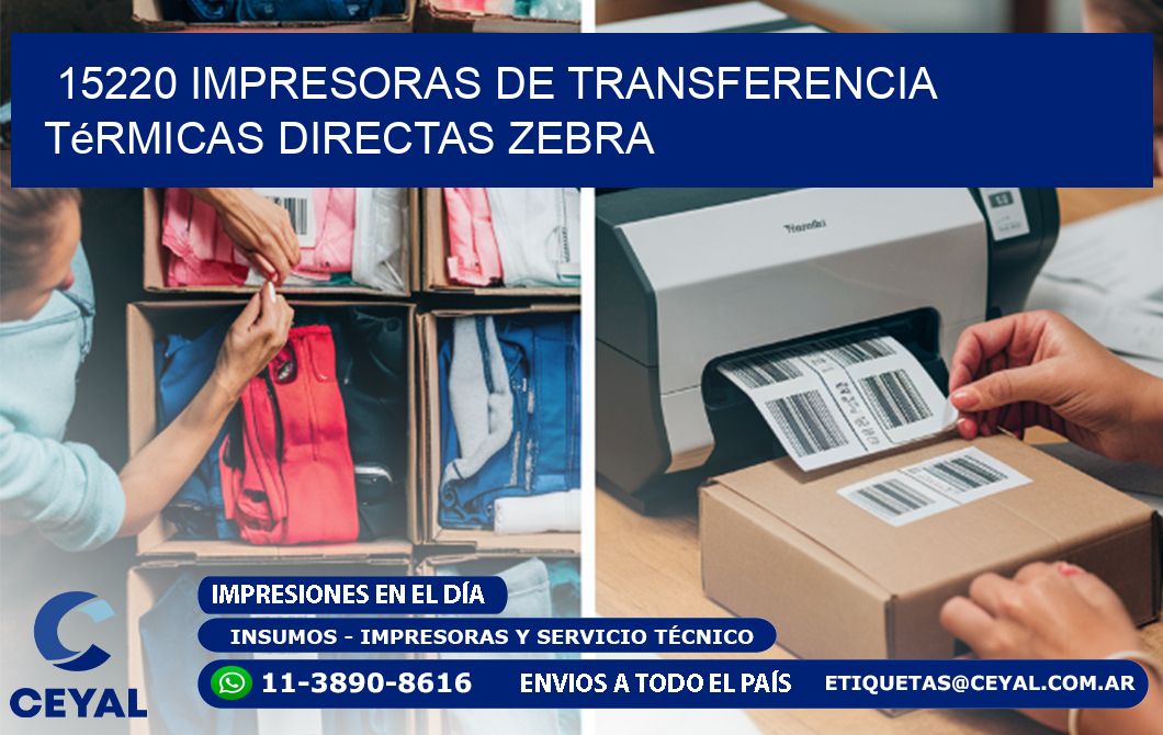 15220 impresoras de Transferencia térmicas directas zebra