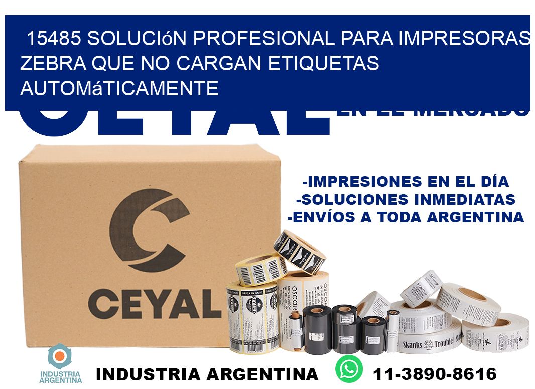 15485 solución profesional para impresoras zebra que no cargan etiquetas automáticamente