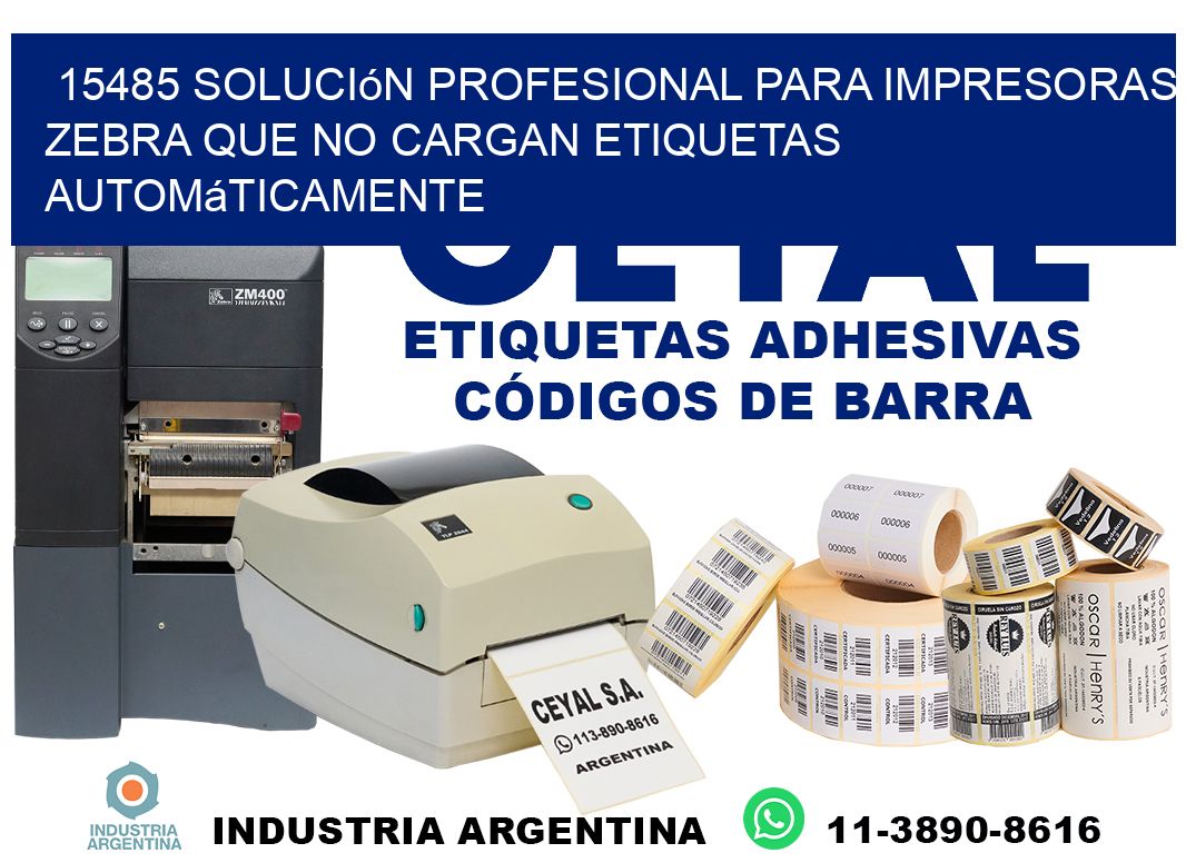 15485 solución profesional para impresoras zebra que no cargan etiquetas automáticamente