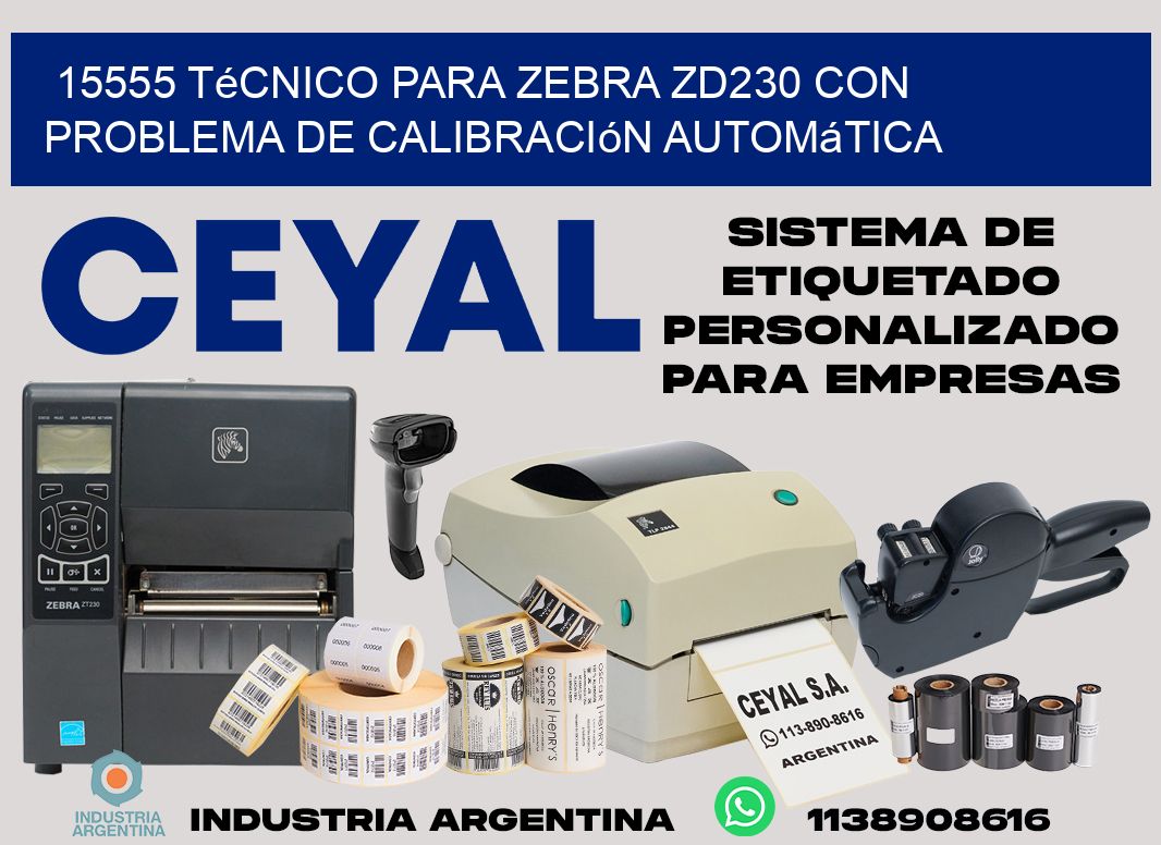 15555 técnico para zebra zd230 con problema de calibración automática