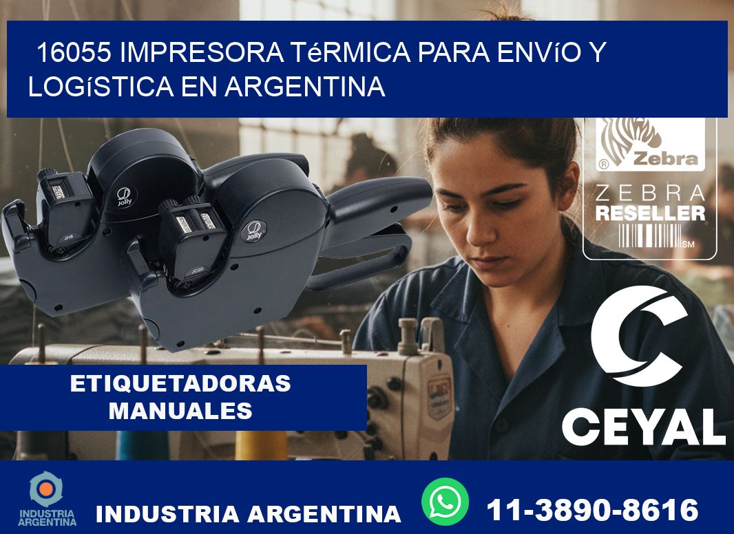 16055 impresora térmica para envío y logística en Argentina
