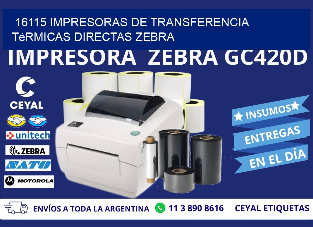 16115 impresoras de Transferencia  térmicas directas zebra