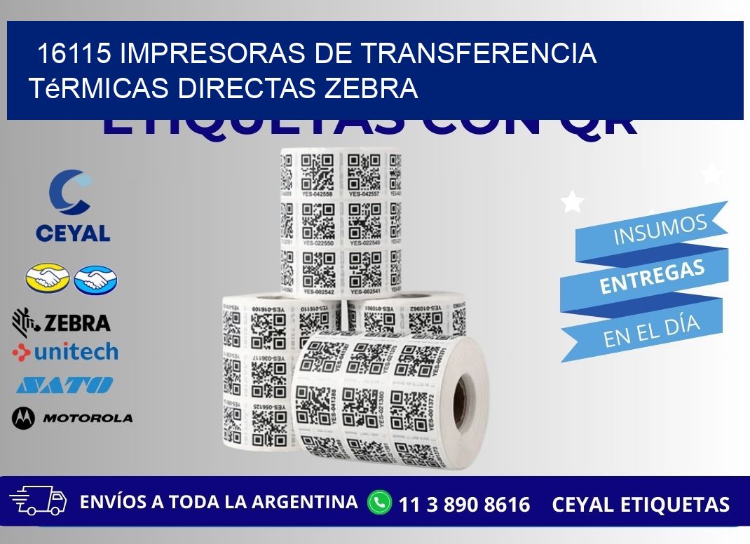 16115 impresoras de Transferencia  térmicas directas zebra