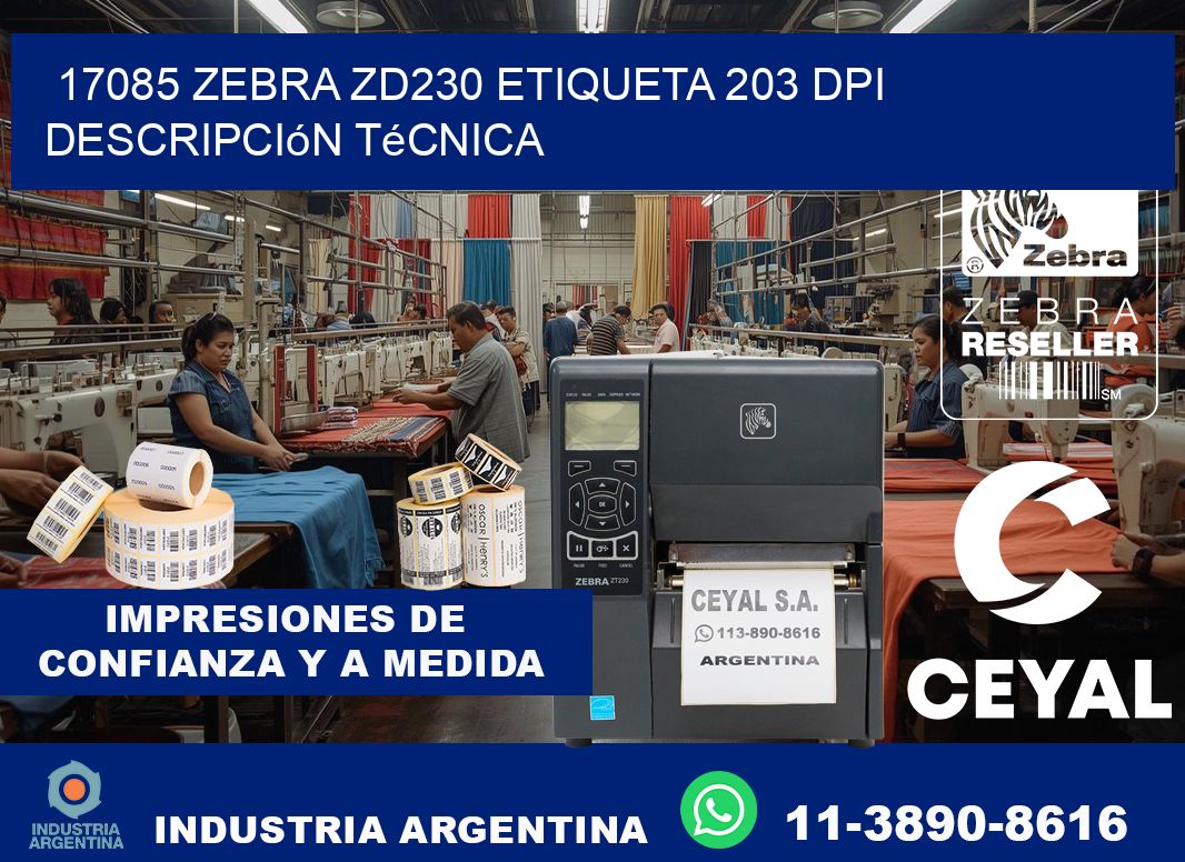 17085 Zebra ZD230 etiqueta 203 dpi descripción técnica