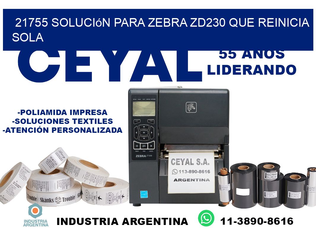 21755 solución para zebra zd230 que reinicia sola