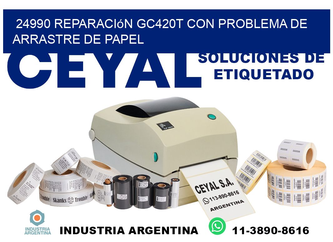24990 reparación gc420t con problema de arrastre de papel