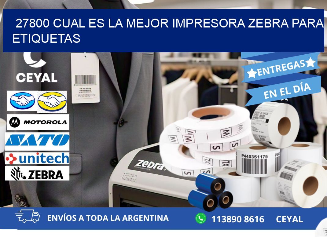 27800 cual es la mejor impresora zebra para etiquetas