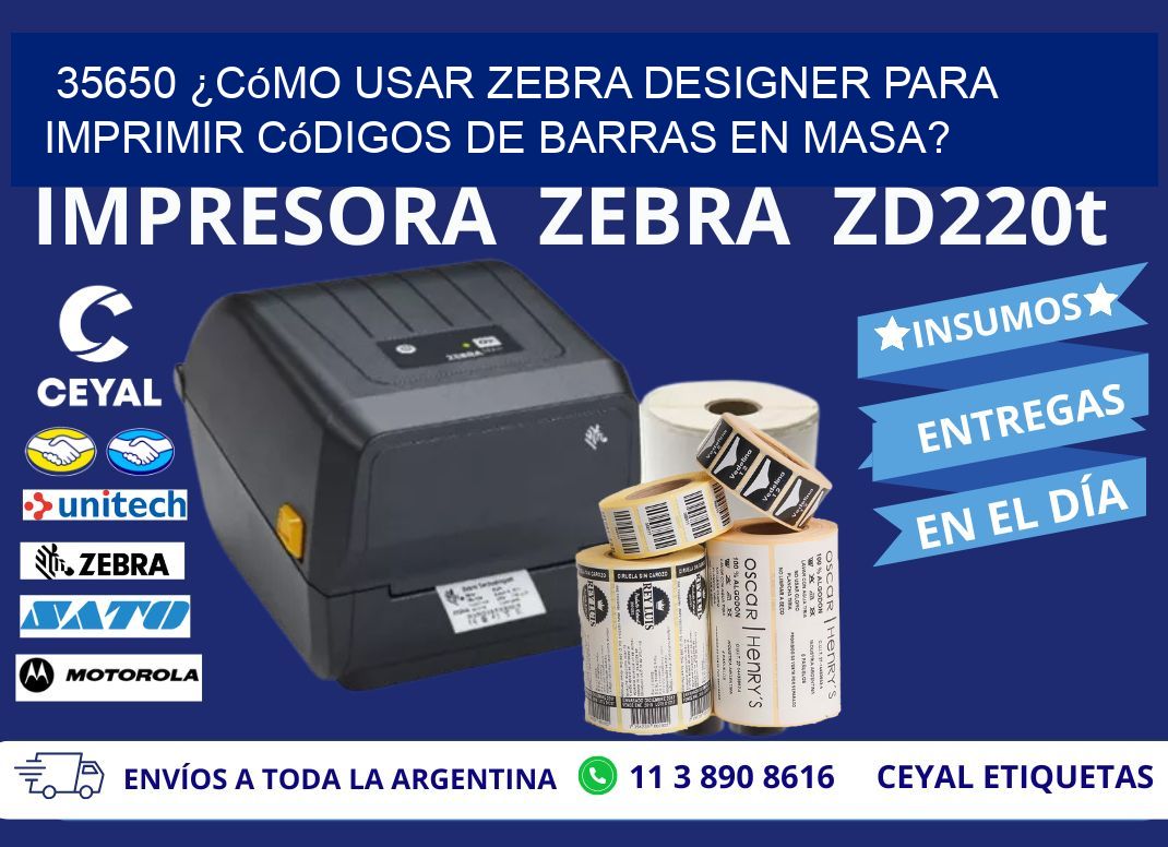 35650 ¿Cómo usar Zebra Designer para imprimir códigos de barras en masa?