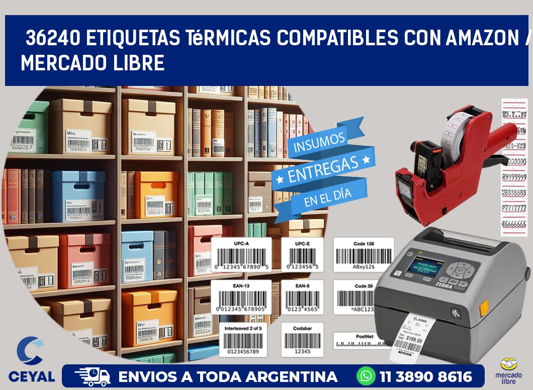 36240 etiquetas térmicas compatibles con Amazon / Mercado Libre