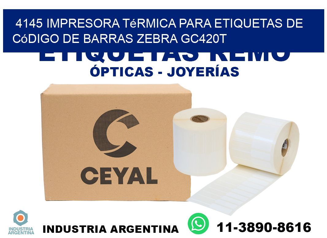 4145 impresora térmica para etiquetas de código de barras Zebra GC420T