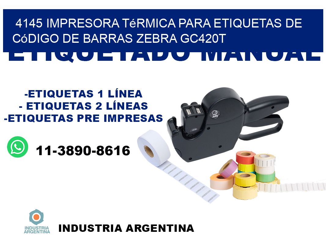 4145 impresora térmica para etiquetas de código de barras Zebra GC420T