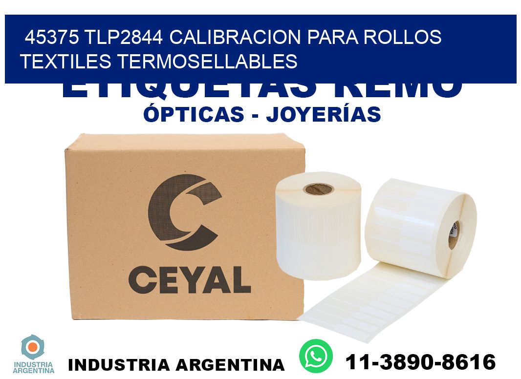 45375 tlp2844 calibracion para rollos textiles termosellables