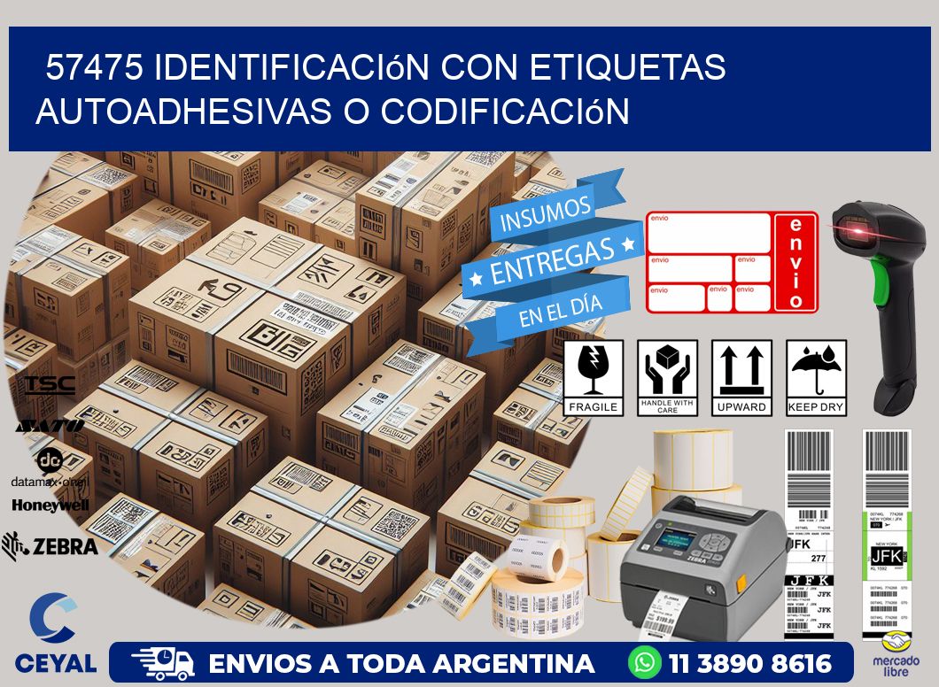 57475 identificación con etiquetas autoadhesivas o codificación