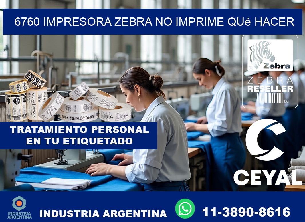 6760 impresora zebra no imprime qué hacer