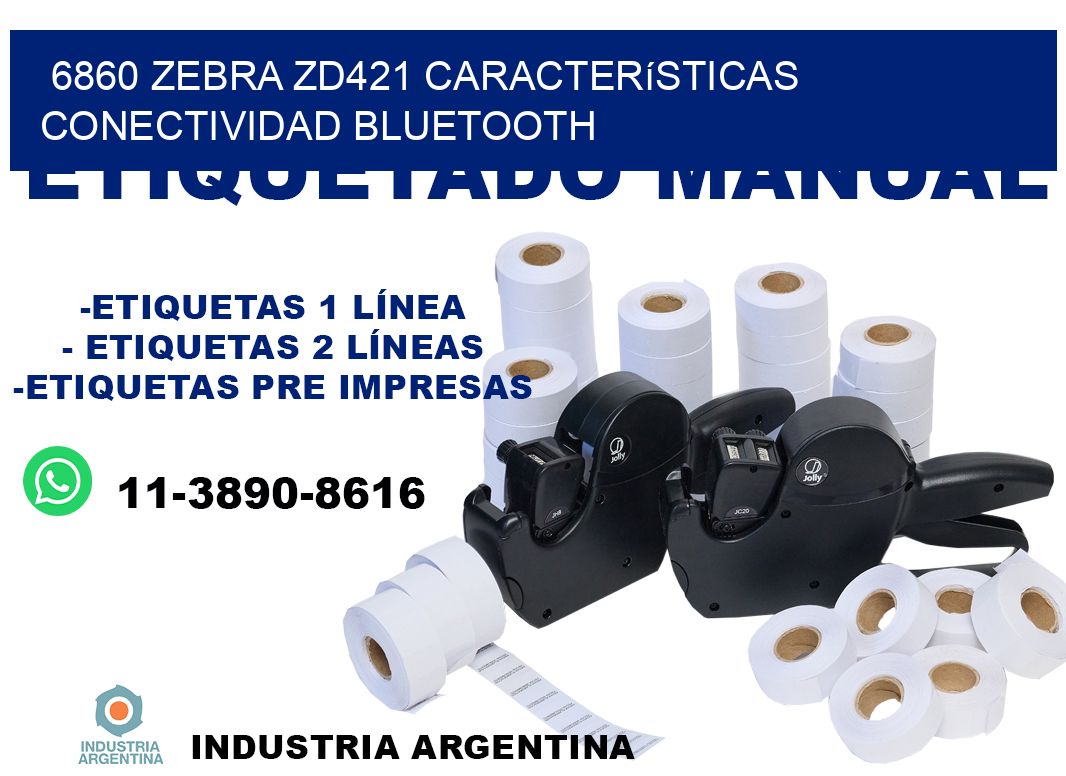 6860 Zebra ZD421 características conectividad Bluetooth