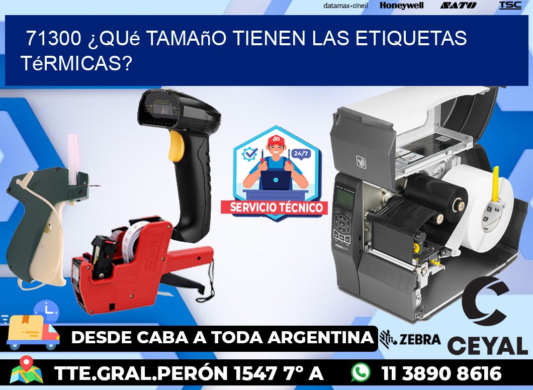 71300 ¿Qué tamaño tienen las etiquetas térmicas?