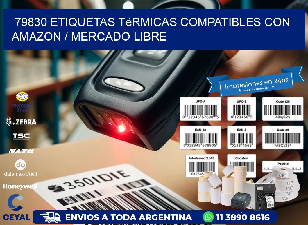 79830 etiquetas térmicas compatibles con Amazon / Mercado Libre