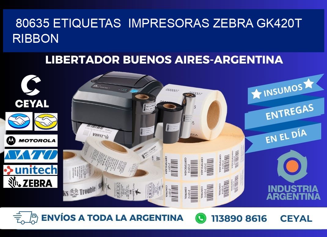 80635 Etiquetas  impresoras zebra gk420t ribbon