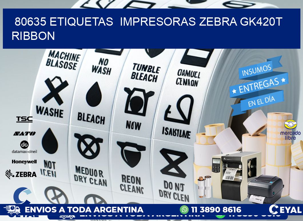 80635 Etiquetas  impresoras zebra gk420t ribbon