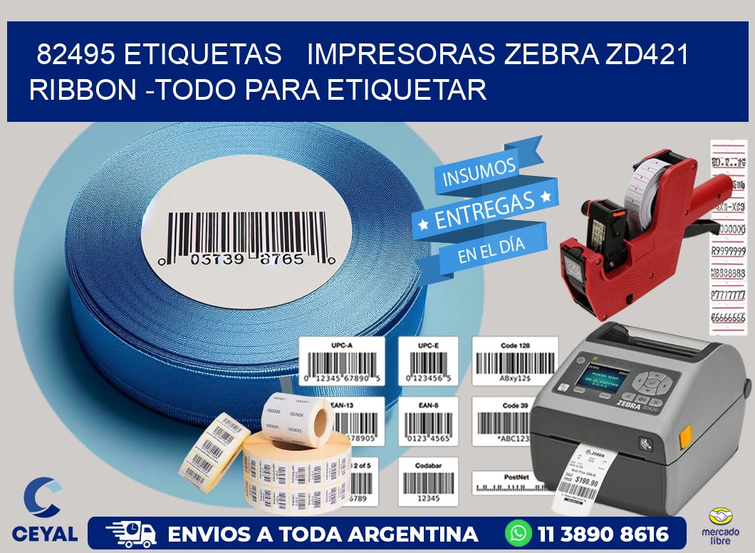 82495 etiquetas   impresoras zebra zd421 ribbon -Todo para Etiquetar