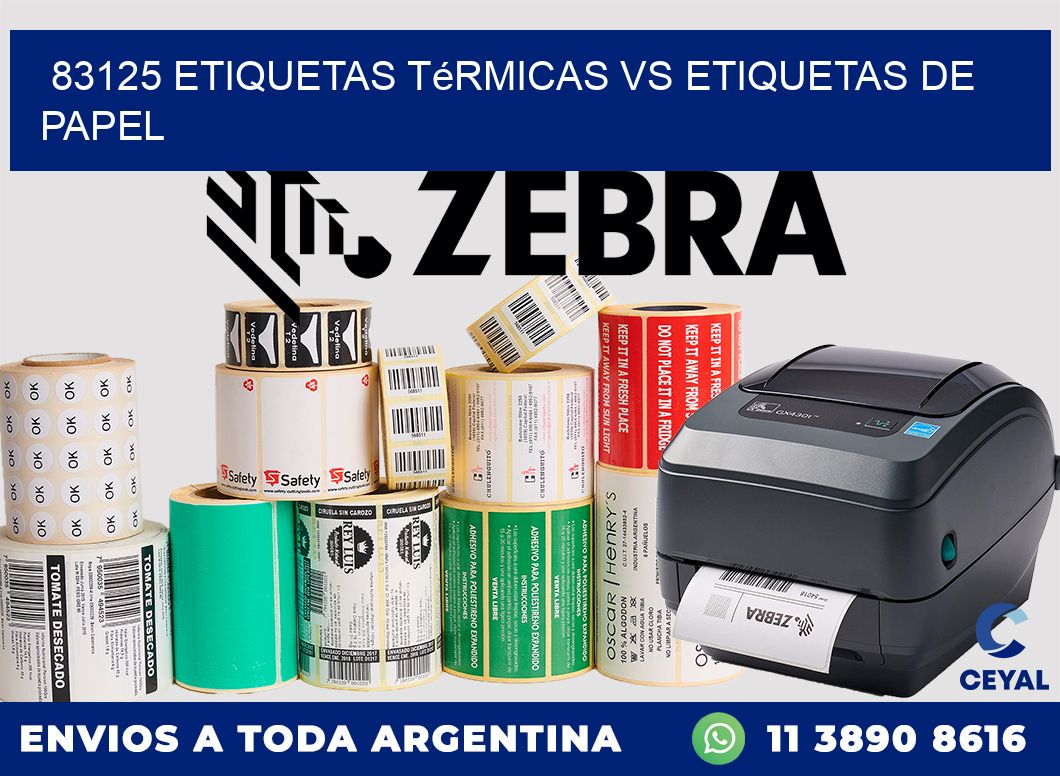 83125 etiquetas térmicas vs etiquetas de papel