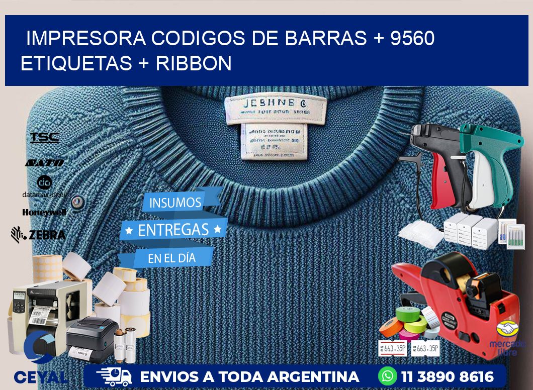 impresora codigos de barras + 9560 etiquetas + ribbon