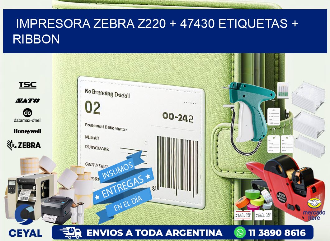 impresora zebra z220 + 47430 etiquetas + ribbon